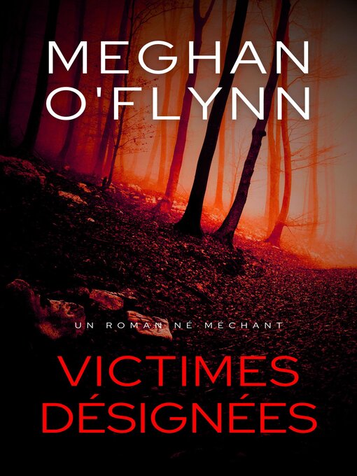 Title details for Victimes Désignées by Meghan O'Flynn - Available